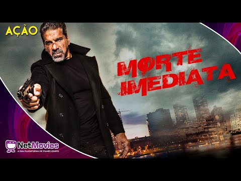 M0rte Imediata (2017) - Filme Completo Dublado GRÁTIS - Filme de Ação | NetMovies