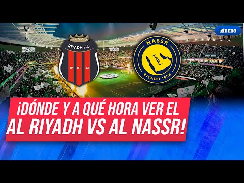 AL RIYADH vs AL NASSR | Seguir EN VIVO el #MinutoaMinuto del partido