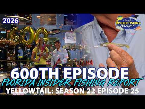 600 episodes! Yellowtail snapper & Florida fishing & Florida insider fishing report S22 E25 video thumbnail