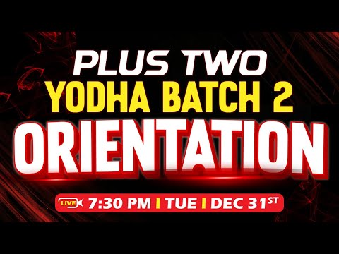 Plus Two Yodha Crash Batch 2 Orientation | Exam Winner Plus Two