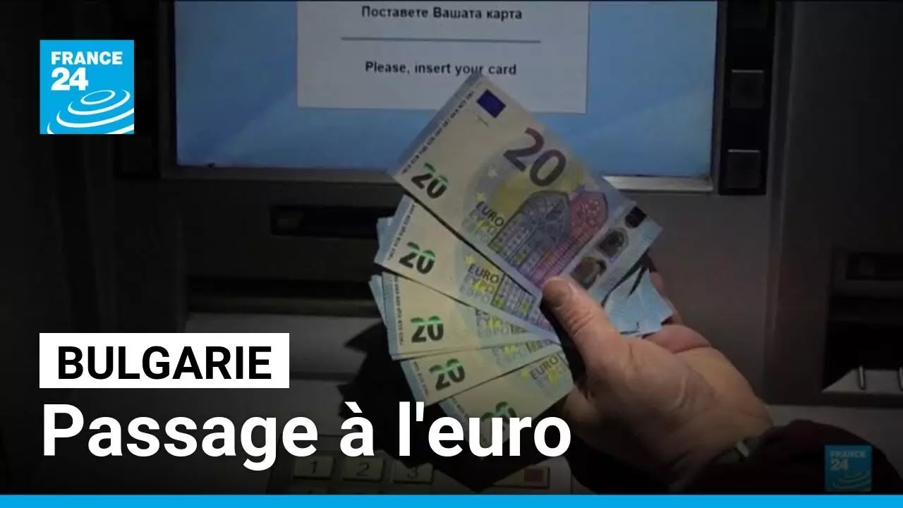 La Bulgarie adopte l'euro, près de 20 ans après son entrée dans l'UE • FRANCE 24