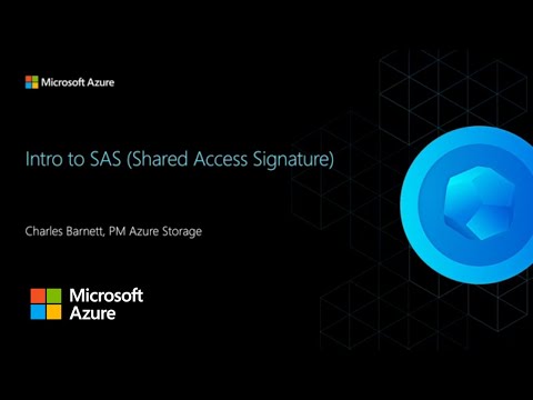 Introduction to SAS (Shared Access Signature) | Azure Expert Series