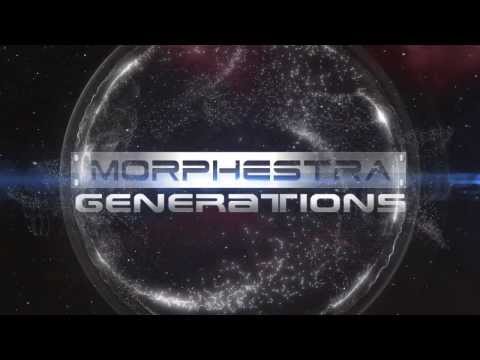 MORPHESTRA GENERATIONS: Trailer