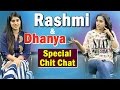 Special Chit Chat With Rashmi and Dhanya Balakrishna