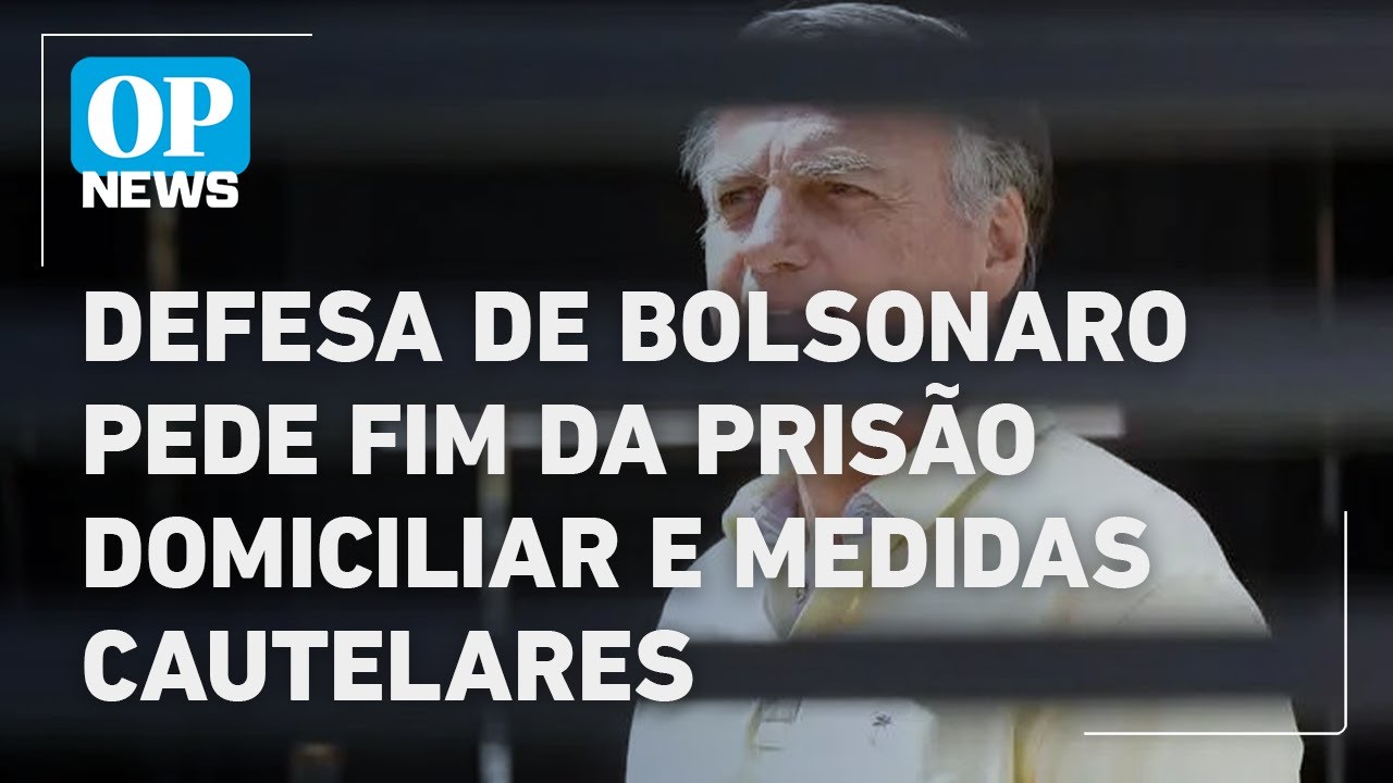 Defesa de Bolsonaro pede fim da prisão domiciliar e de algumas medidas cautelares | O POVO NEWS