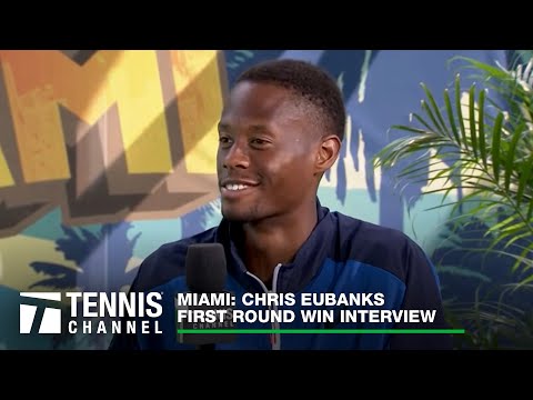 Chris Eubanks: 2023 Miami First Round Win Interview