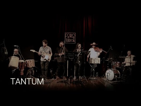Muva - TANTUM Live session en Foro del Tejedor