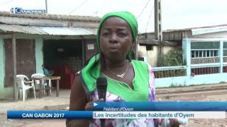 CAN GABON 2017: Les incertitudes des habitants d’Oyem