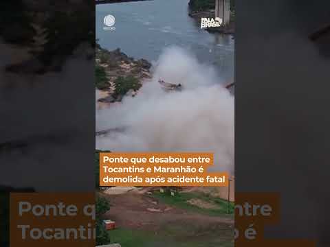 Ponte que desabou entre Tocantins e Maranhão é demolida após acidente fatal #Shorts #FalaBrasil