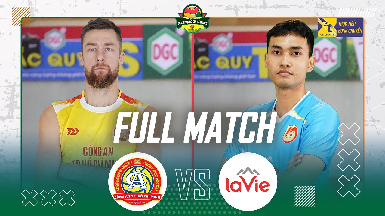 🔴Full Match | CÔNG AN TP HCM vs LAVIE LONG AN | Đẳng cấp Kubiak, Quốc Dư rực cháy trên sân