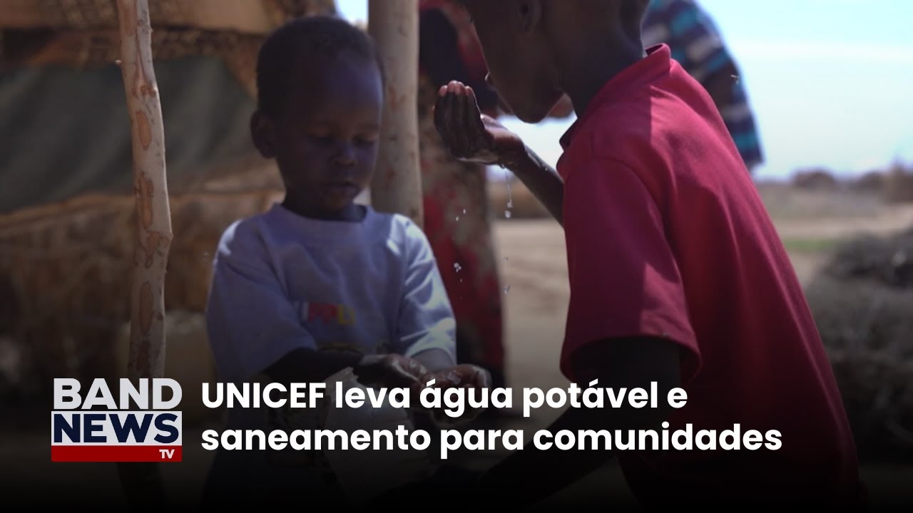 UNICEF leva água potável e saneamento para comunidades | BandNews TV