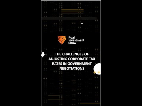 The Challenges of Adjusting Corporate Tax Rates in Government Negotiations