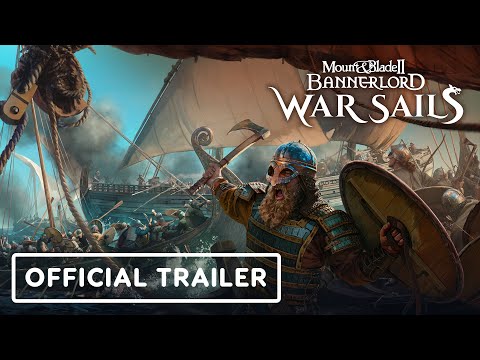 Mount & Blade 2: Bannerlord - War Sails - Official Launch Trailer