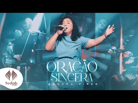 Sandra Pires | Oração Sincera [Clipe Oficial]
