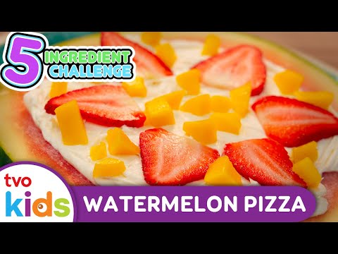5 INGREDIENT CHALLENGE 👨‍🍳 Watermelon Pizza 🍉🍕 Cooking & Recipes For Kids | TVOkids