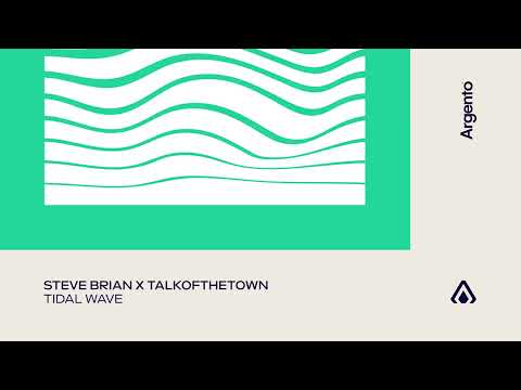 Steve Brian x talkofthetown - Tidal Wave