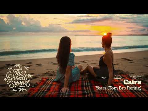 Caira - Years (Tom Bro Remix)