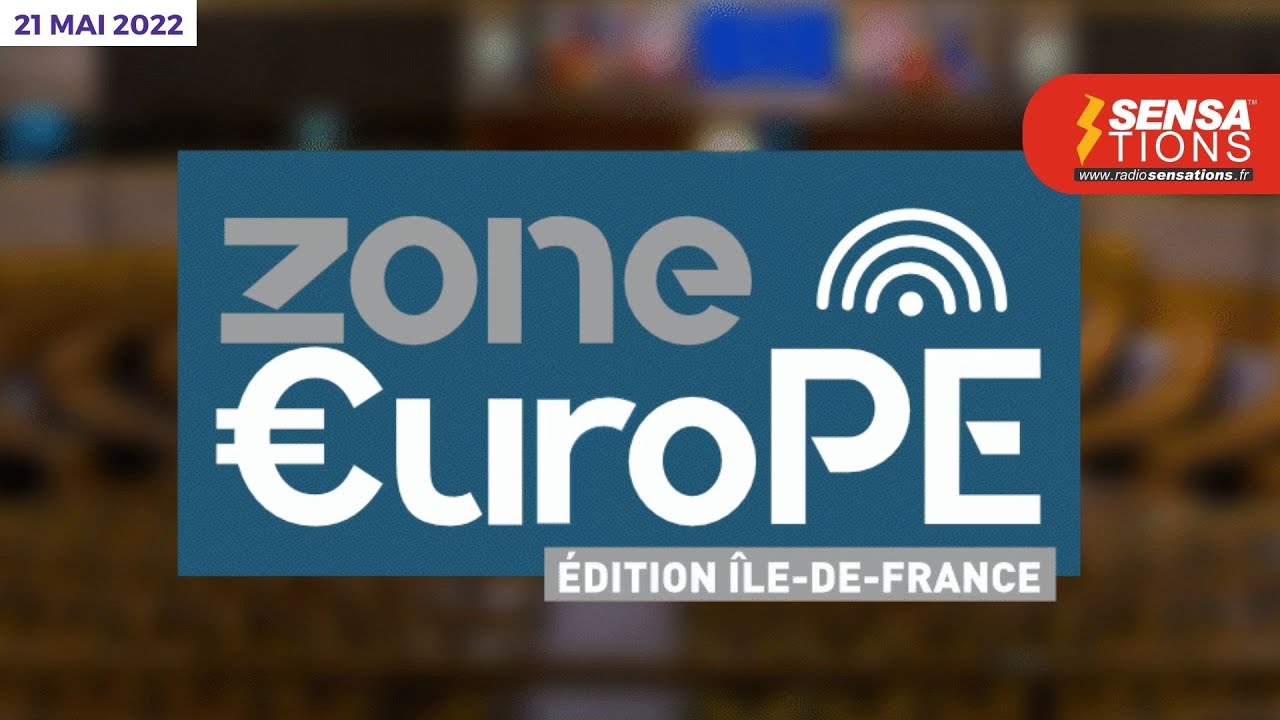 Zone Europe. 21 mai 2022