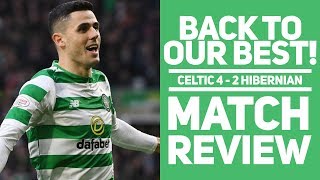 Back to Our Best? | Celtic 4-2 Hibs | Match Review!