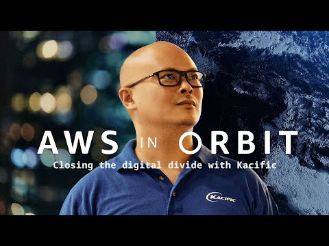 AWS in Orbit – E2: Closing the digital divide with Kacific