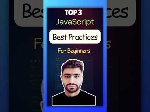 Top 3 JavaScript Best Practices for Beginners #coding #javascript