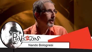 Provocações- Nando Bolognesi