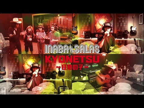 INABA / SALAS “KYONETSU 〜狂熱の子〜” session