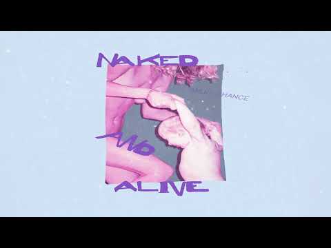 Milky Chance - Naked And Alive