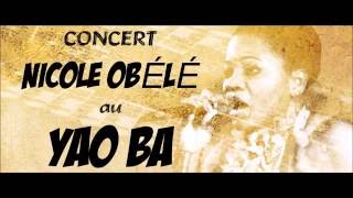 Nicole Obélé - Nicole OBELE - Eza Moan live au Yao Ba 