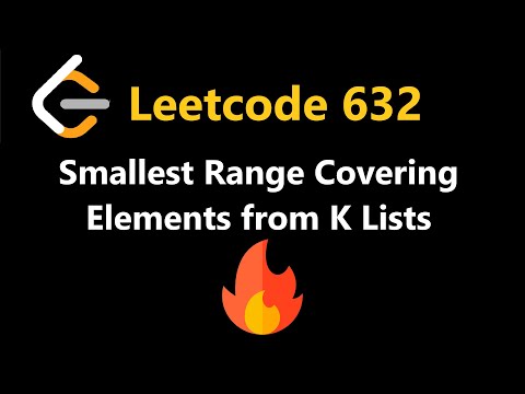 Smallest Range Covering Elements from K Lists - Leetcode 632 - Python