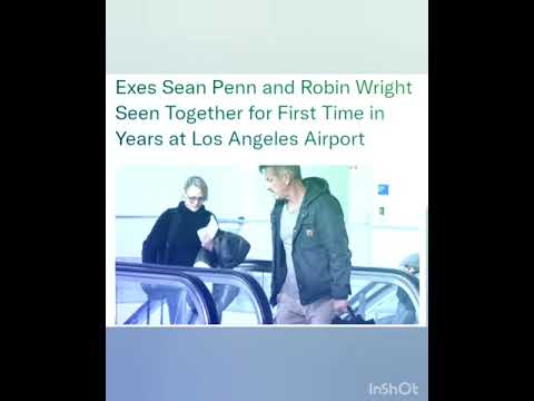Exes Sean Penn and Robin Wright Seen Together for First Time in Years at Los Angeles Airport