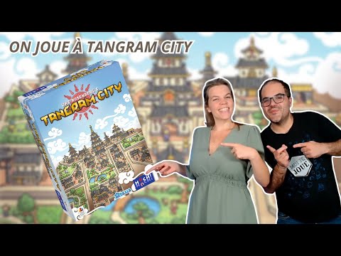 { Règles Et Partie } ON JOUE À TANGRAM CITY | Jeu De Société | Atalia