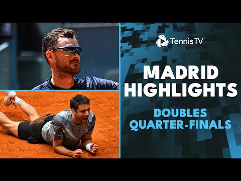 Madrid 2024 Highlights Doubles Quarter-Finals