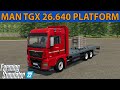 MAN TGX 26.640 Platform v1.0.0.0