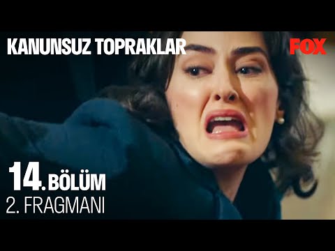 Kanunsuz Topraklar 14. Bölüm 2. Fragmanı @Kanunsuz Topraklar