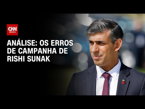 ​Análise: os erros de campanha de Rishi Sunak | CNN NOVO DIA