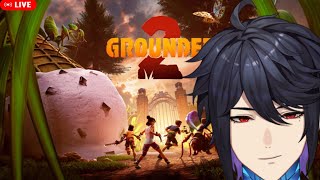 【🔴Grounded 2】เดินเล่นในสวนกว้างใหญ่ [ Ark_ARP #ARProject ]