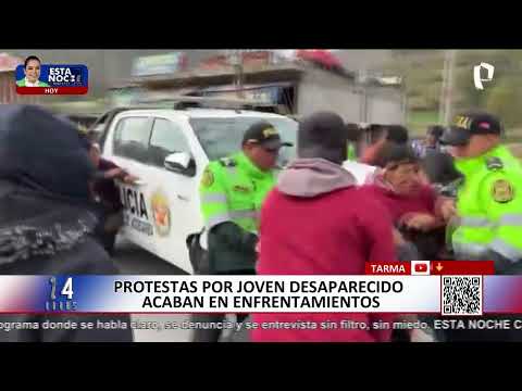 Manifestación por la desaparición de un joven derivó en disturbios y tensión en Tarma