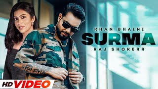 Surma – Khan Bhaini ft Raj Shoker Video HD