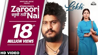 Zaroori Nai – Afsana Khan ft Gurnam Bhullar (LEKH) | Punjabi Song Video HD