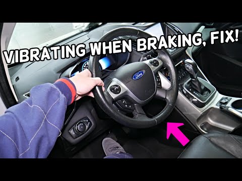 FORD C-MAX STEERING WHEEL VIBRATES WHEN BRAKING, STEERING WHEEL VIBRATIONS WHEN SLOWING DOWN