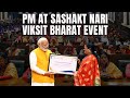 ​​PM Modi Felicitates Women At Sashakt Nari-Viksit Bharat Programme In Delhi