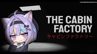 【The Cabin Factory】ホラーゲームってことしかわからない!👻⚡【若魔影ネオン/にゃんたじあ！】#にゃんたじあ ! #新人vt