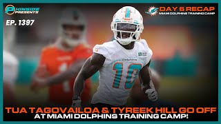 Tua Tagovailoa & Tyreek Hill GO OFF At Miami Dolphins Training Camp!