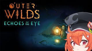 I found the Echo of the Eye? [Outer Wilds DLC FInal Part]
