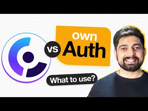 Should I use my Own auth or use Clerk