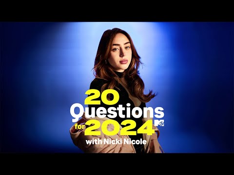 Nicki Nicole Answers 20 Questions for 2024 | MTV