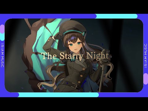 Starry Night / 七原六花【オリソン！ IRIAM MUSIC】