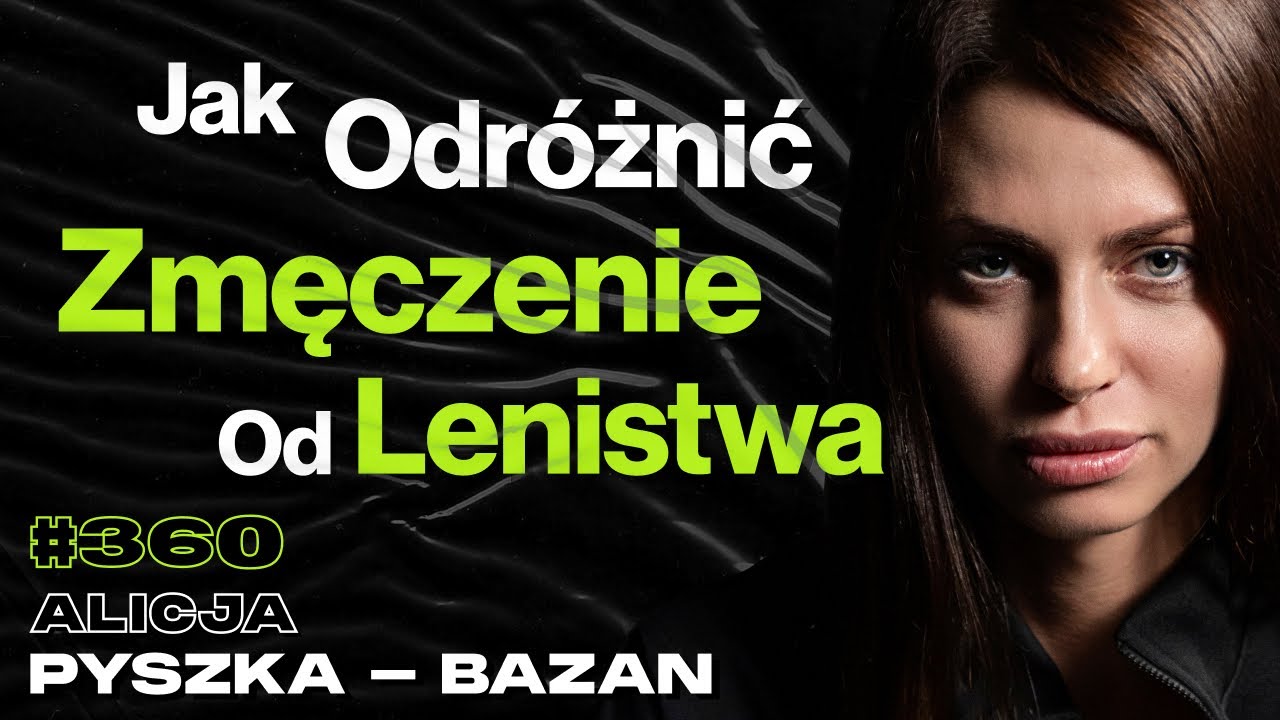 #360 Jak Wpłynąć Na Mózg w Najtrudniejszych Momentach? Granica Wytrzymałości - Alicja Pyszka-Bazan