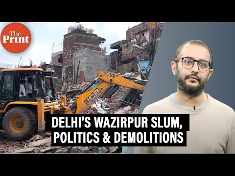 The politicians who built Delhi’s Wazirpur slum. Its jhuggi to JCB story